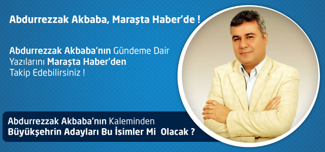 Büyükşehrin Adayları Bu İsimler Mi  Olacak ? - Abdurrezzak Akbaba