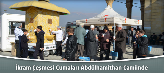 İkram Çeşmesi Cumaları Abdülhamithan Camiinde