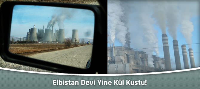 Elbistan Devi Yine Kül Kustu!