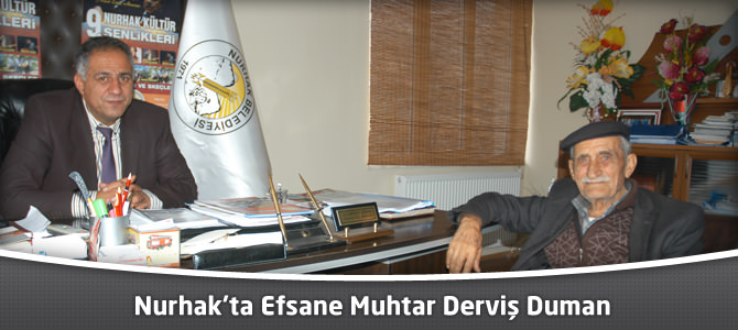 Nurhak'ta Efsane Muhtar Derviş Duman