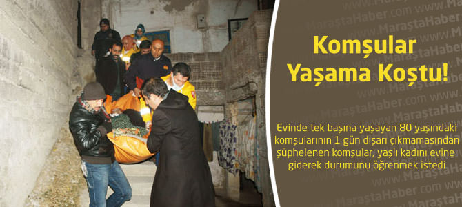 Komşular Yaşama Koştu!