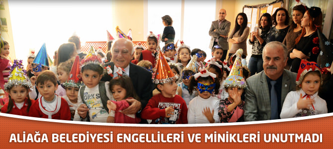 Aliağa Belediyesi Engellileri ve Minikleri Unutmadı