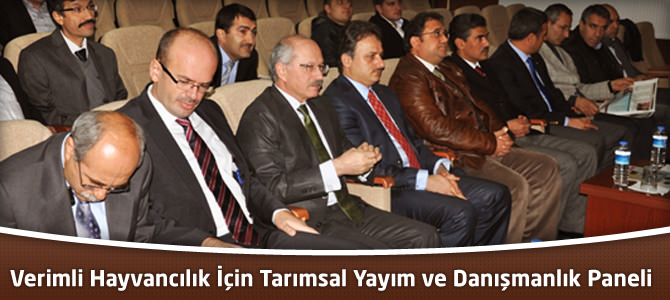 Verimli Hayvancılık İçin Tarımsal Yayım ve Danışmanlık Paneli