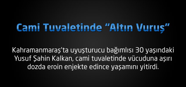 Cami Tuvaletinde "Altın Vuruş"