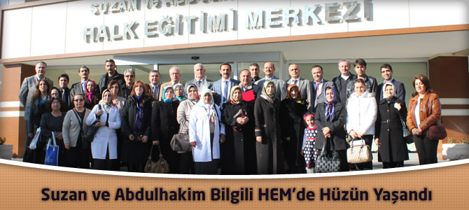 Suzan ve Abdulhakim Bilgili HEM’de Hüzün Yaşandı