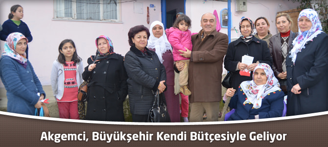 MHP'li Akgemci, Büyükşehir Kendi Bütçesiyle Geliyor