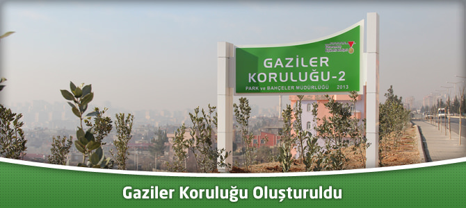 Gaziler Koruluğu Oluşturuldu