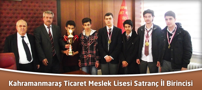 Kahramanmaraş Ticaret Meslek Lisesi Satranç İl Birincisi