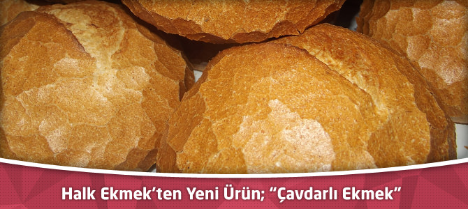 Kahramanmaraş Halk Ekmek’ten Yeni Ürün; “Çavdarlı Ekmek”