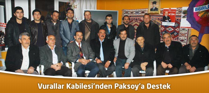 Vurallar Kabilesi’nden Paksoy’a Destek