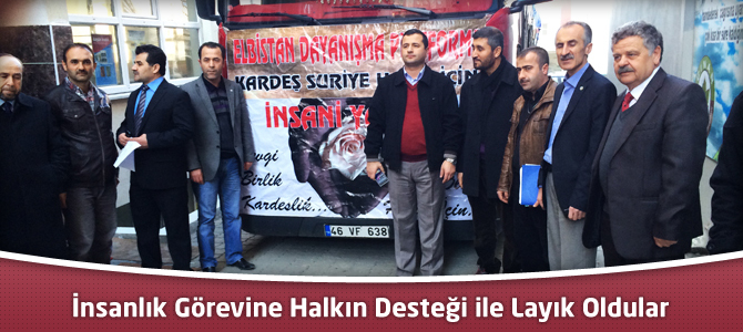 İnsanlık Görevine Halkın Desteği ile Layık Oldular