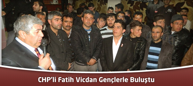 CHP'li Fatih Vicdan Gençlerle Buluştu