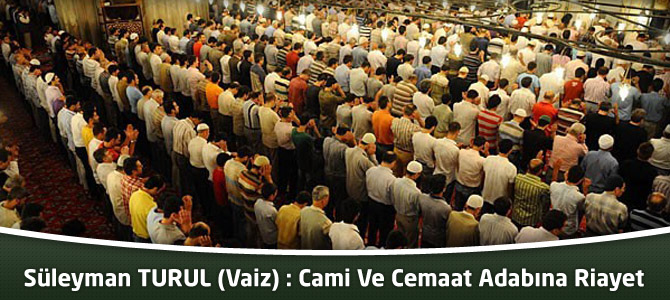 Cami Ve Cemaat Adabına Riayet