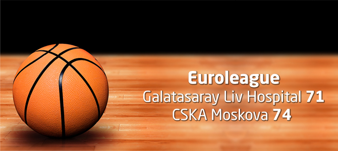 Galatasaray Liv Hospital 71 - CSKA Moskova 74 maç özeti