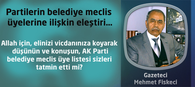 Partilerin belediye meclis üyelerine ilişkin eleştiri…