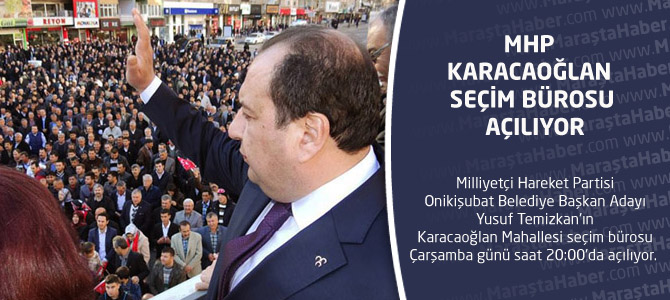 MHP Karacaoğlan Seçim Bürosu Açılıyor