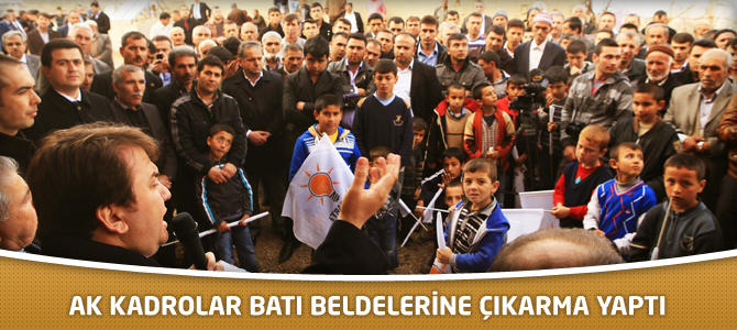 AK Kadrolar Batı Beldelerine Çıkarma Yaptı