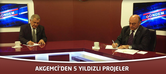 Akgemci’den 5 Yıldızlı Projeler