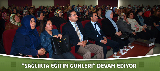 “Sağlıkta Eğitim Günleri” Devam Ediyor