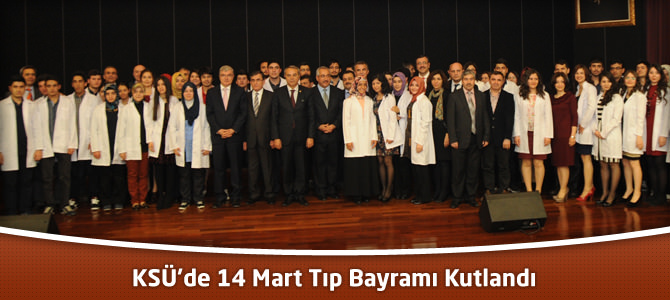 KSÜ’de 14 Mart Tıp Bayramı Kutlandı