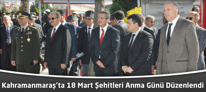 Kahramanmaraş’ta 18 Mart Şehitleri Anma Günü Düzenlendi