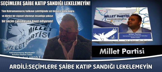 Ardili: Seçimlere Şaibe Katıp Sandığı Lekelemeyin