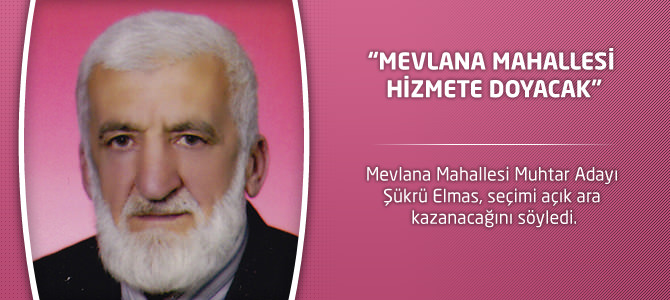 “Mevlana Mahallesi Hizmete Doyacak”