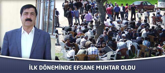 İlk Döneminde Efsane Muhtar Oldu