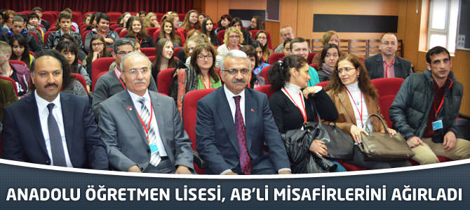 Anadolu Öğretmen Lisesi, Avrupalı Misafirlerini Ağırladı