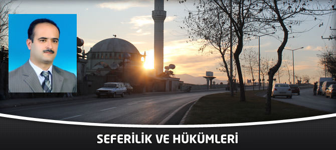 Seferilik Ve Hükümleri