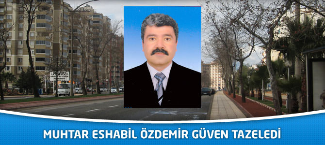 Muhtar Eshabil Özdemir Güven Tazeledi