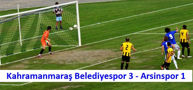 Kahramanmaraş Belediyespor 3-Arsinspor 1