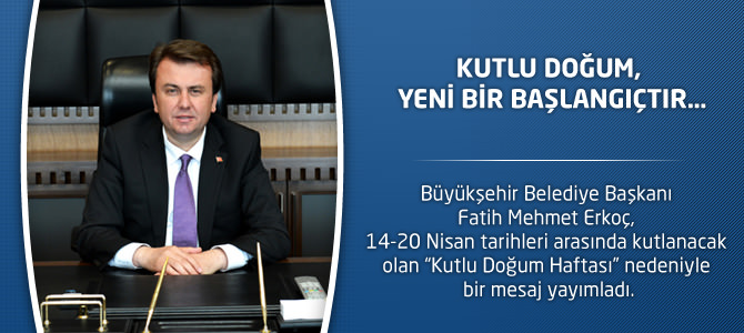 Kutlu Doğum, Yeni Bir Başlangıçtır…