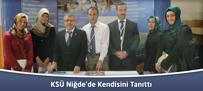 KSÜ Niğde’de Kendisini Tanıttı