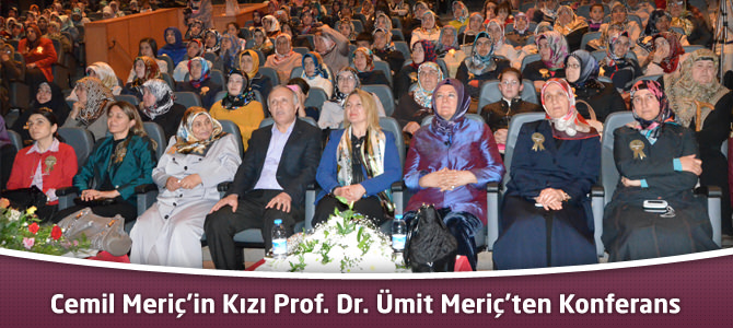 Cemil Meriç’in Kızı Prof. Dr. Ümit Meriç’ten Konferans