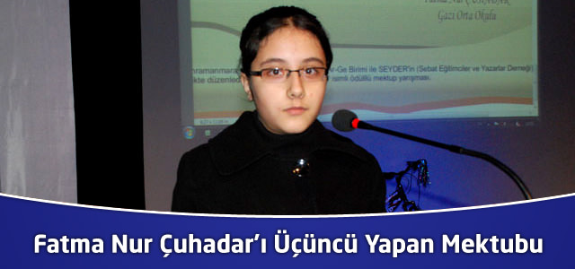 Fatma Nur ÇUHADAR’ı Üçüncü Yapan Mektubu