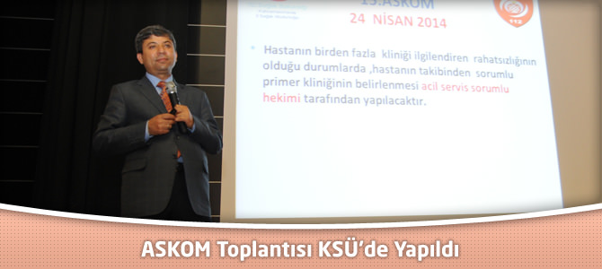 ASKOM Toplantısı KSÜ’de Yapıldı