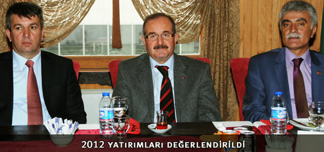 2012 yatırımları değerlendirildi