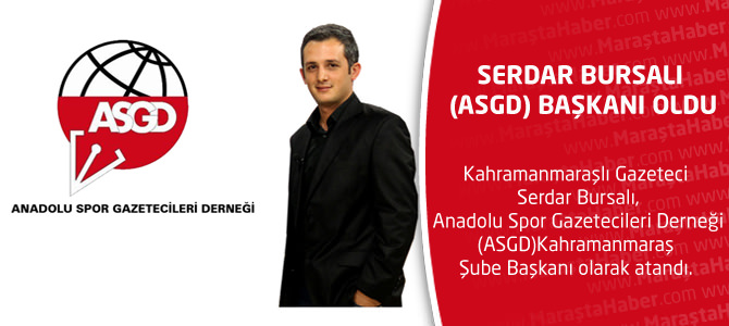 Serdar Bursalı (Asgd) Başkanı Oldu