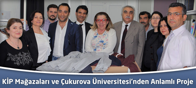 KİP Mağazaları ve Çukurova Üniversitesi’nden Anlamlı Proje