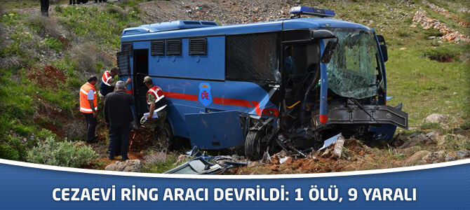                   Cezaevi Ring Aracı Devrildi: 1 Ölü, 9 Yaralı