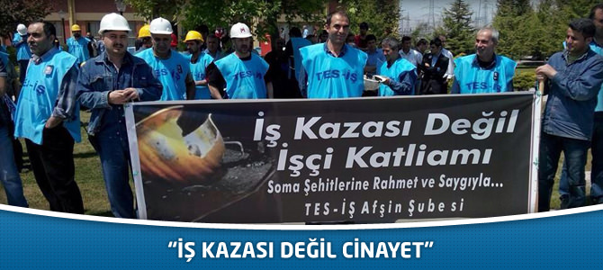 “İş kazası değil cinayet”