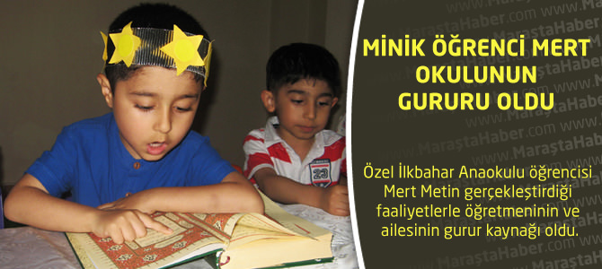 Minik öğrenci Mert okulunun gururu oldu.