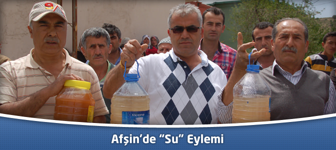 Afşin’de “Su” Eylemi