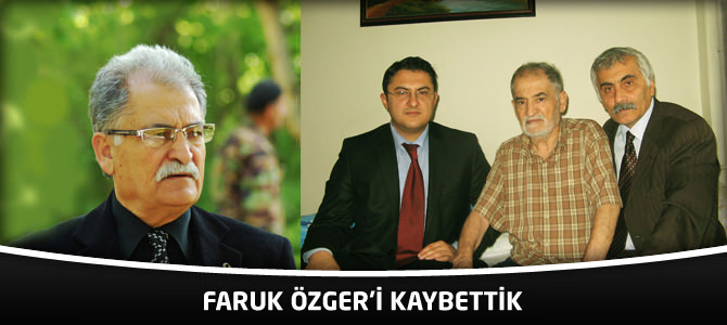 Faruk Özger’i Kaybettik