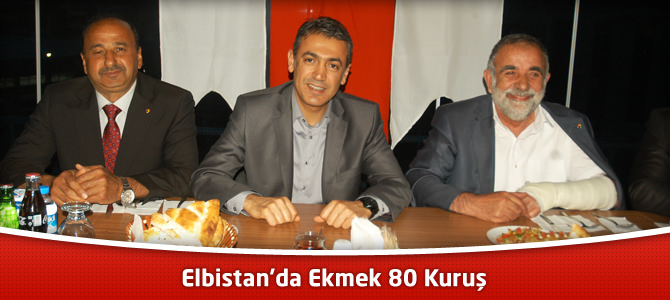 Elbistan’da Ekmek 80 Kuruş