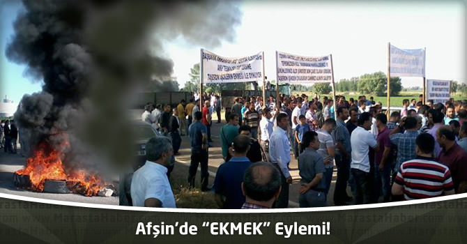 Afşin’de “EKMEK” Eylemi!