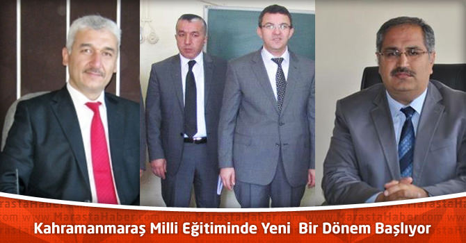 Kahramanmaraş Milli Eğitim Müdürlüğünde Yeni Bir  Dönem Başlıyor