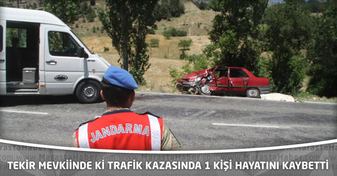 Tekir Mevkiinde ki Trafik Kazasında 1 Kişi Hayatını Kaybetti