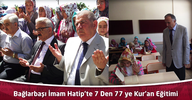 Bağlarbaşı İmam Hatip’te 7 Den 77 ye Kur’an Eğitimi